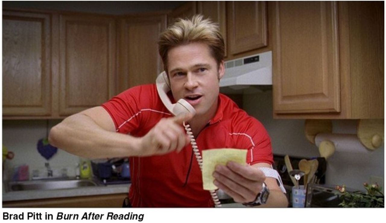 Brad Pitt in Burn After Reading